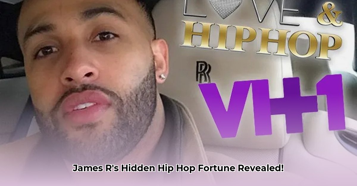 james-r-love-and-hip-hop-net-worth